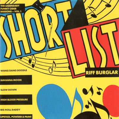 Riff Burglar: The Legendary Funny Cider Sessions, Vol. 1/Roger Chapman & The Shortlist