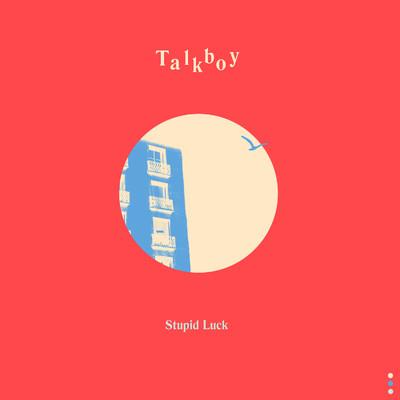 シングル/Stupid Luck/Talkboy