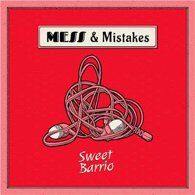 シングル/Mess & Mistakes/Sweet Barrio