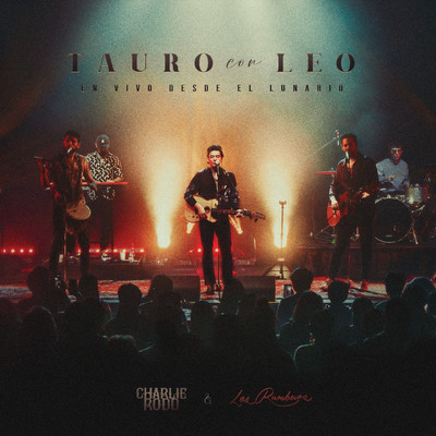 Tauro Con Leo (En Vivo Desde El Lunario)/Charlie Rodd