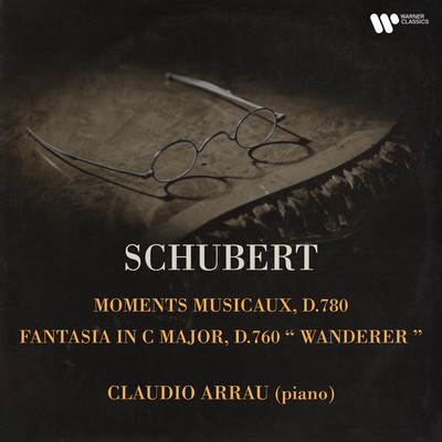 Schubert: Moments musicaux, D. 780 & Fantasia, D. 760 ”Wanderer”/Claudio Arrau