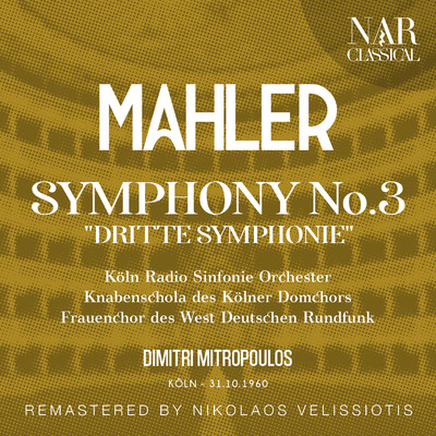 MAHLER: SYMPHONY No. 3 ”DRITTE SYMPHONIE”/Dimitri Mitropoulos