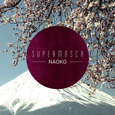 Naoko/Supermosca