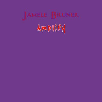 Amplify/Jamele Bruner