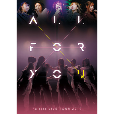 アルバム/フェアリーズLIVE TOUR 2019-ALL FOR YOU-/Fairies