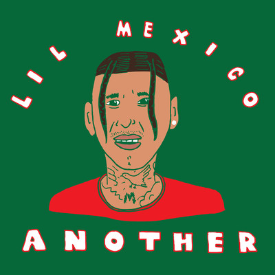 シングル/Another (Explicit)/Lil Mexico