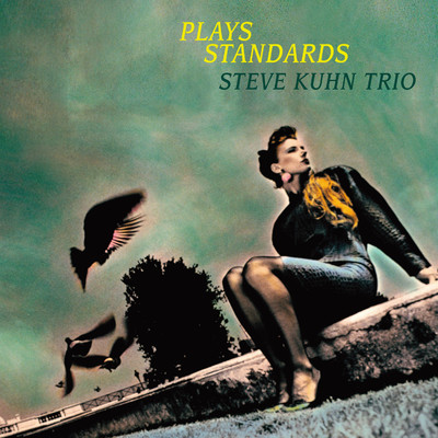 アルバム/Plays Standards/Steve Kuhn Trio