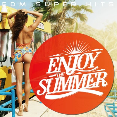 アルバム/Enjoy The Summer -Edm Super Hits-/Platinum project