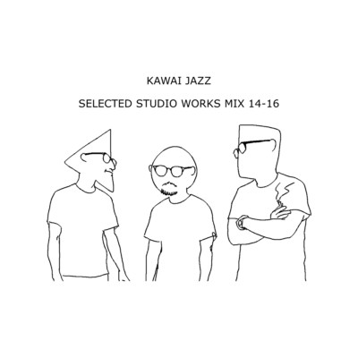 アルバム/SELECTED STUDIO WORKS MIX 14-16/KAWAI JAZZ