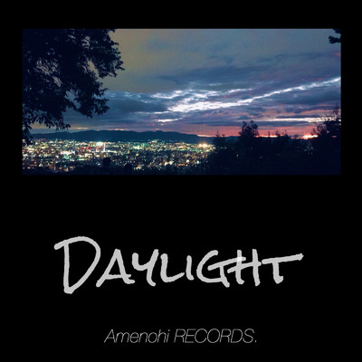 シングル/Daylight/Amenohi RECORDS.