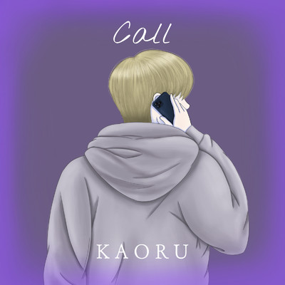 シングル/Call/KAORU