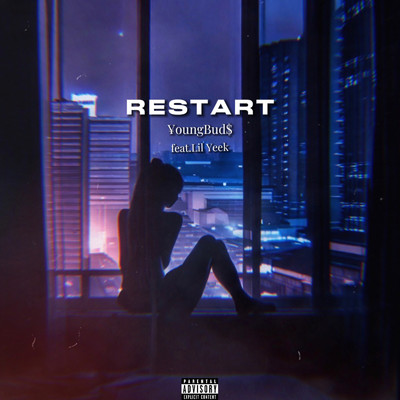 シングル/RESTART (feat. Lil Yeek)/￥oungBud$