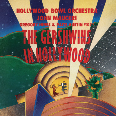 Gershwin: 映画《ゴールドウィン・フォリーズ》(1938)より - ラヴ・ウォークト・イン/パティ・オースチン／ハリウッド・ボウル管弦楽団／ジョン・マウチェリー