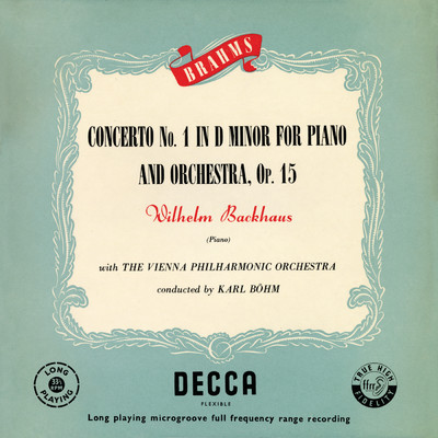 Brahms: Piano Concerto No. 1/ヴィルヘルム・バックハウス／ウィーン・フィルハーモニー管弦楽団／カール・ベーム
