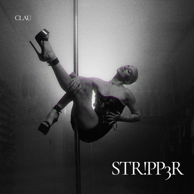 STR！PP3R/Clau