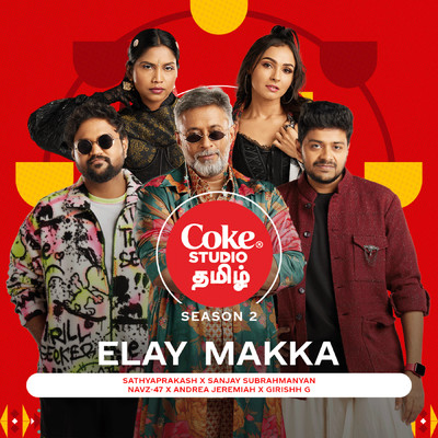 Elay Makka | Coke Studio Tamil/Girishh G／Andrea Jeremiah／Sathyaprakash／Sanjay Subrahmanyan／Navz-47