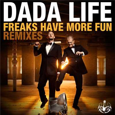 アルバム/Freaks Have More Fun (Remixes)/ダダ・ライフ