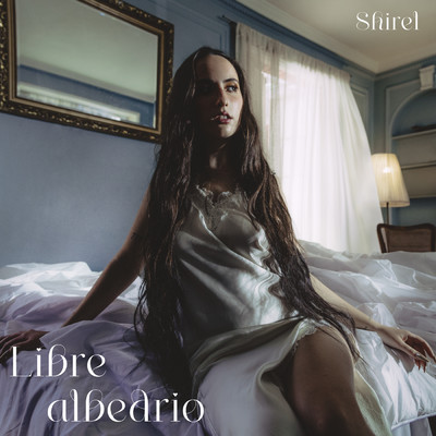シングル/Libre Albedrio/Shirel
