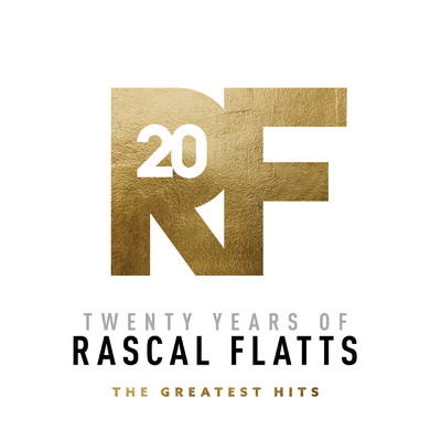 アルバム/Twenty Years Of Rascal Flatts - The Greatest Hits/ラスカル・フラッツ