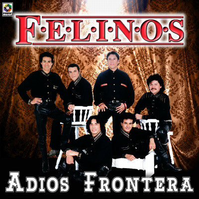アルバム/Adios Frontera/Los Felinos