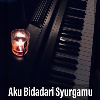 シングル/Aku Bidadari Syurgamu/AmirullahMz