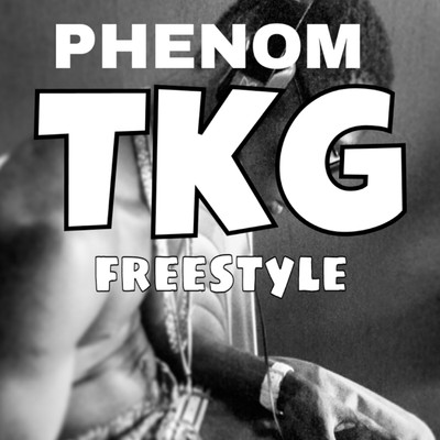 シングル/TKG Freestyle/Phenom