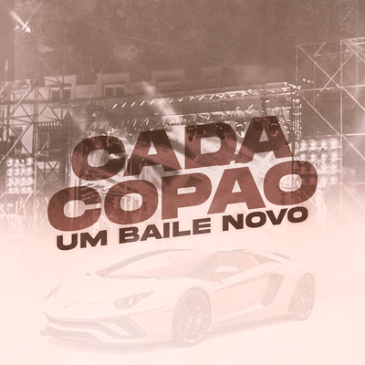 Cada Copao Um Baile  Novo/DJ Polyvox & DJ Lula