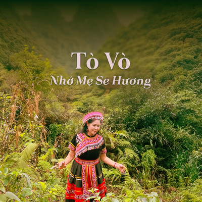 シングル/To Vo- Nho Me Se Huong/NSND Thanh Ngoan