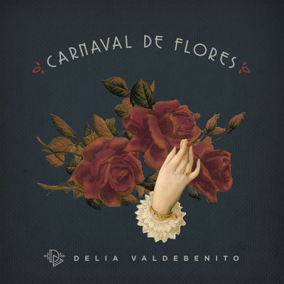 アルバム/Carnaval de Flores/Delia Valdebenito