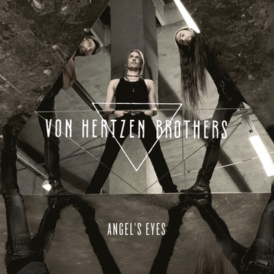 Angel's Eyes/Von Hertzen Brothers