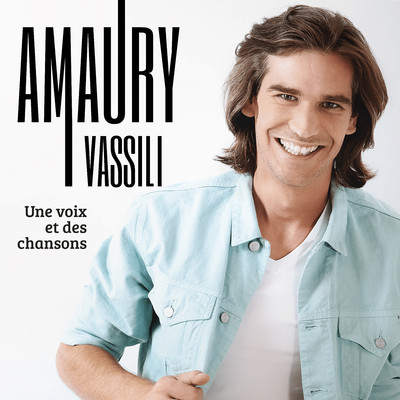 Laisse-moi t'aimer/Amaury Vassili