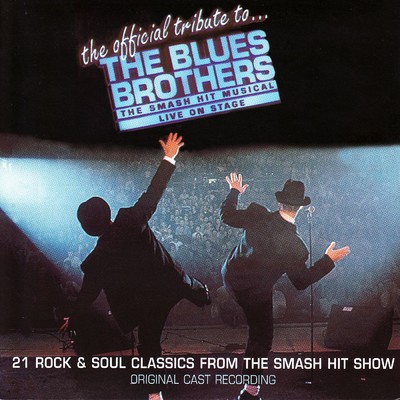 Shake A Tail Feather/A Tribute to the Blues Brothers Original Cast
