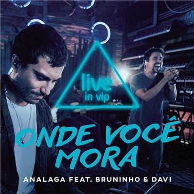 シングル/Onde Voce Mora？/ANALAGA／Bruninho & Davi