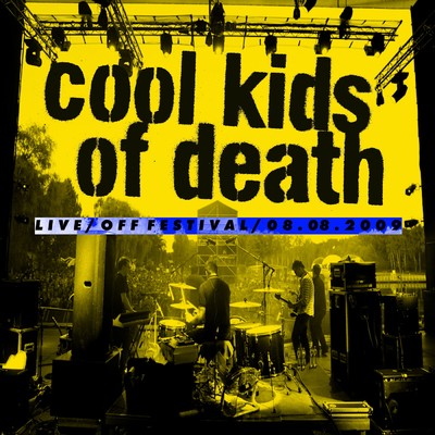 アルバム/Koncert／Off Festival／08.08.2009/Cool Kids Of Death