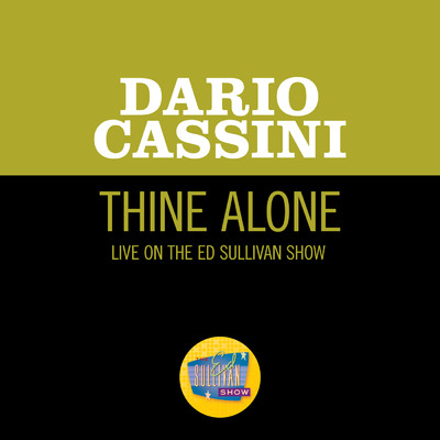 シングル/Thine Alone (Live On The Ed Sullivan Show, October 27, 1957)/Dario Cassini