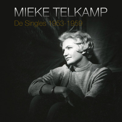 アルバム/De Singles 1953-1959/Mieke Telkamp