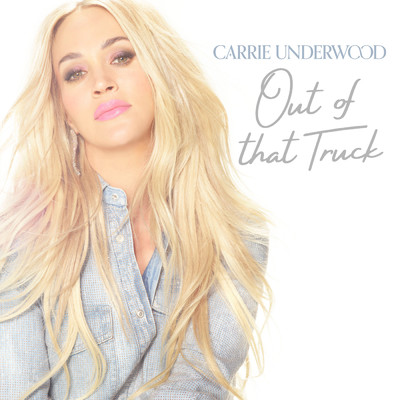 シングル/Out Of That Truck/Carrie Underwood