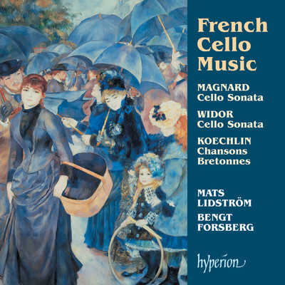 アルバム/Widor & Magnard: Cello Sonatas; Koechlin: Chansons bretonnes/マッツ・リドストレーム／ベンクト・フォシュベリ