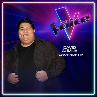 I Won't Give Up (The Voice Australia 2023 Performance ／ Live)/David Aumua