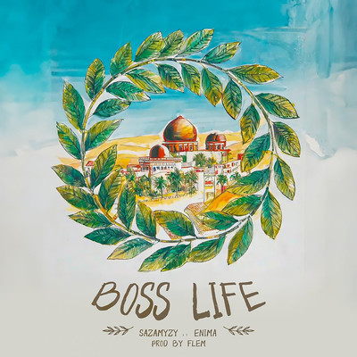 Boss Life (Explicit)/Sazamyzy／Enima