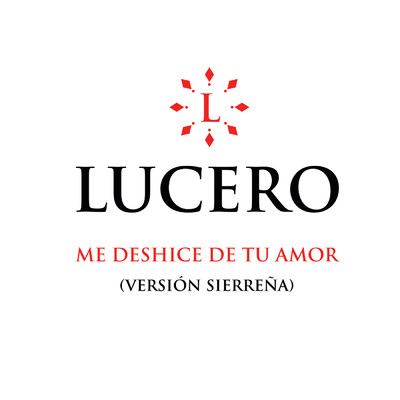 シングル/Me Deshice De Tu Amor (Version Sierrena)/Lucero