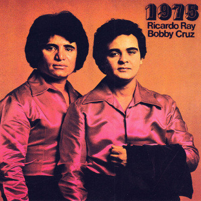1975/Ricardo ”Richie” Ray／Bobby Cruz