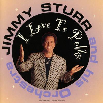 アルバム/I Love To Polka/Jimmy Sturr
