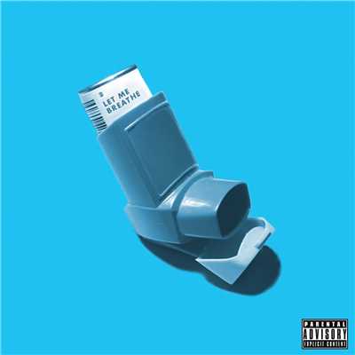 Let Me Breathe/Action Bronson