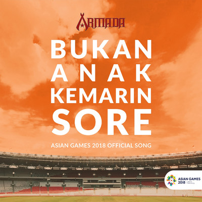 シングル/Bukan Anak Kemarin Sore/Armada