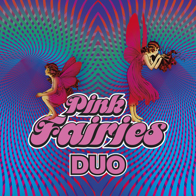 アルバム/Duo/The Pink Fairies