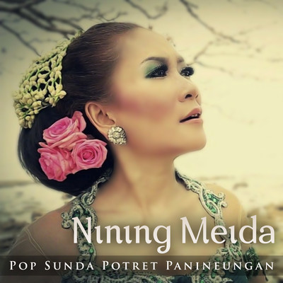 Pop Sunda Potret Panineungan/Nining Meida