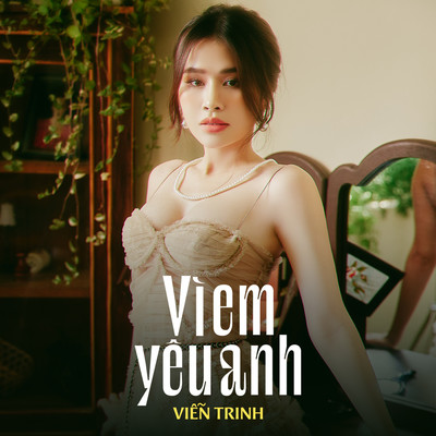 シングル/Vi Em Yeu Anh/Vien Trinh