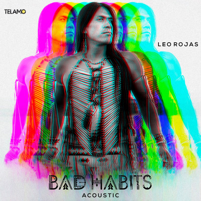 Bad Habits (Acoustic)/Leo Rojas