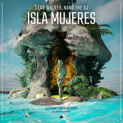 Isla Mujeres (EP)/Dean Walker & Nano the DJ